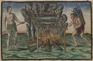 An engraving shows two natives of the New World cooking fish, which lie on a wooden rack built over a fire.