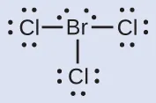 Se muestra una estructura de Lewis. Un átomo de bromo con dos pares solitarios de electrones está unido con enlace simple a tres átomos de cloro, cada uno de los cuales tiene tres pares solitarios de electrones.