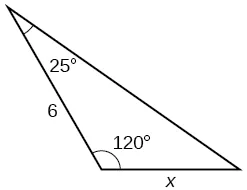 A triangle with one angle = 120 degrees. Another angle is 25 degrees with side opposite = x. The side adjacent to the 25 and 120 degree angles is of length 6.