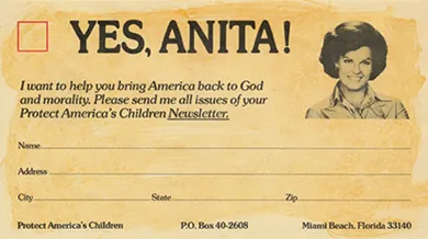 A card is headed with a red checkbox and the headline “YES, ANITA!” beside a photograph of a smiling Anita Bryant. The text reads “I want to help you bring America back to God and morality. Please send me all issues of your Protect America’s Children Newsletter.” Below this is space for the subscriber’s name and address.