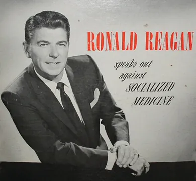 An album jacket shows a photograph of a smiling Ronald Reagan in a relaxed pose. Beside him are the words “RONALD REAGAN speaks out against SOCIALIZED MEDICINE.”