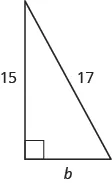 A right triangle is shown. The right angle is marked with a box. The side across from the right angle is labeled as 17. One of the sides touching the right angle is labeled as 15, the other is labeled “b”.