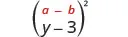 y minus 3, in parentheses, squared. Above the expression is the general formula a minus b, in parentheses, squared.