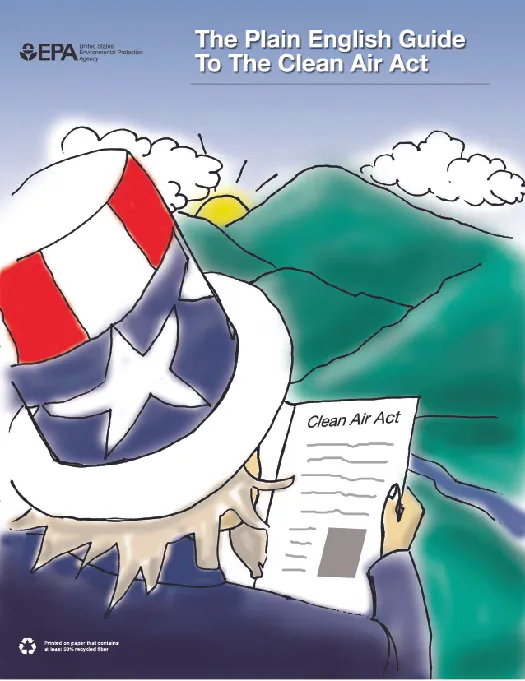 An illustration shows the Uncle Sam character reading a document titled “Clean Air Act”. In the background is a landscape of mountains and a river. Next to the EPA logo is the label “The Plain English Guide to the Clean Air Act”.