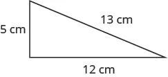 An image of a right triangle with base of 12 centimeters, height of 5 centimeters, and diagonal hypotenuse of 13 centimeters.