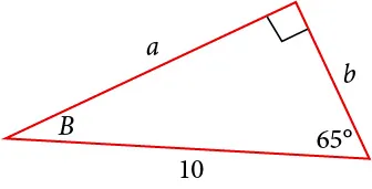 A right triangle with sides of a, b, and 10 labeled. Angles of 65 degrees and B are also labeled.