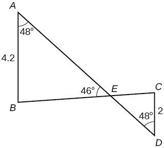 Two triangles formed by intersecting lines A D and B C. They intersect at point E. The first triangle is formed from vertices A, B, and E while the second triangle is formed from vertices C, E, and D. Angle A is 48 degrees, side A B is 4.2, angle D is 48 degrees, and side C D is 2. Angle A E B is 46 degrees.