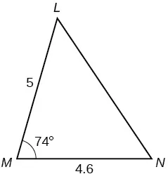 A triangle with vertices M, N, and L. Side M N is the horizontal base and is 4.6. Angle M is 74 degrees, and side M L is 5.