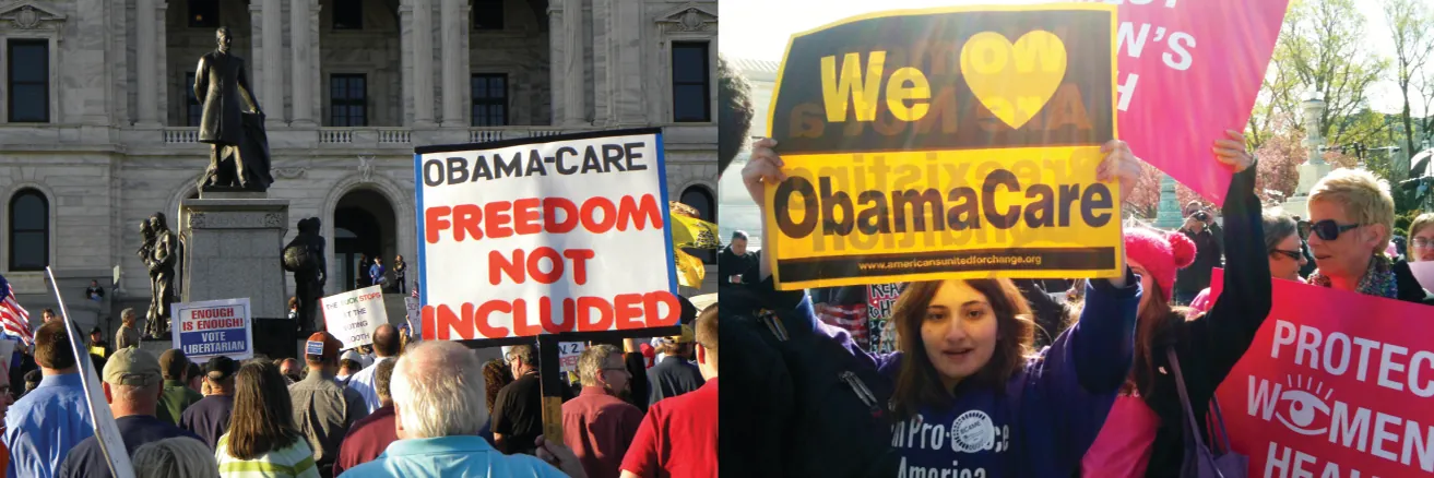 Two photos depict demonstrations regarding the Affordable Care Act. In one photo, opponents of the Act stand in front of a government building with signs reading Obamacare Freedom Not Included and Enough Is Enough Vote Libertarian. In the second photo, supporters of the act hold signs saying We Love Obamacare and Protect Women’s Health.