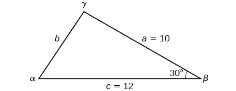 A triangle with standard labels. Side a = 10, side c = 12, and angle beta = 30 degrees.