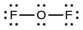 A Lewis structure shows two fluorine atoms, each with three lone pairs of electrons, single bonded to a central oxygen which has two lone pairs of electrons.