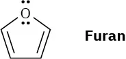 Furan has an oxygen atom at first position with two lone pairs of electrons. The ring has two alternate double bonds.