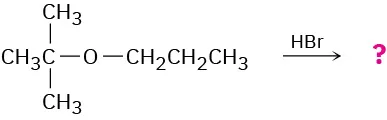A tertiary butyl group is bonded to a propyl group via an ether linkage which reacts with hydrogen bromide to form unknown product(s), depicted by a question mark.