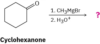 Cyclohexanone reacts first with methyl magnesium bromide and then hydronium ion to form an unknown product represented by a question mark.