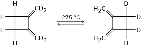 A cyclobutane with double bonds connected to C D 2 at two positions reacts at 275 degree Celsius to form a product where hydrogen substitutes with deuterium and vice versa.
