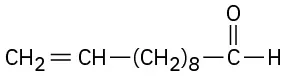 The structure of undec-10-enal shows an eleven-carbon chain with a double between the tenth and eleventh carbon and an aldehyde at C 1.