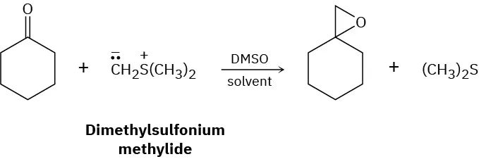 The reaction shows cyclohexanone with dimethylsulfonium methylide in D M S O to yield an epoxide, where an oxirane carbon is attached to a cyclohexane ring and dimethylsulfide.