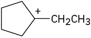 Ethylcyclopentane with a cation on C 1