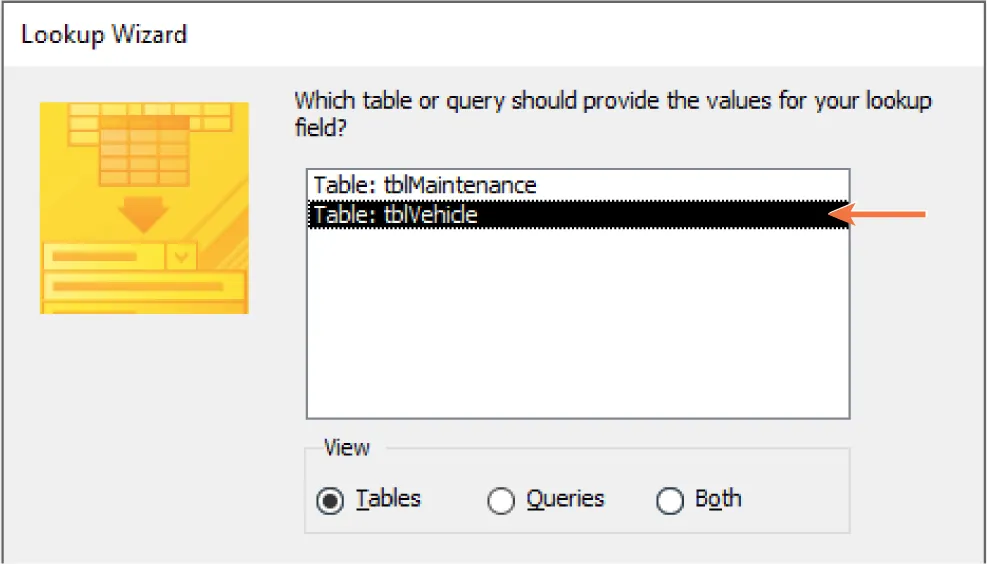 Lookup Wizard Asks Which table or query should provide the values for your lookup field? Table: tblMaintenance and Table: tblVehicle (selected) display. Tables button selected from View options including Queries and Both.