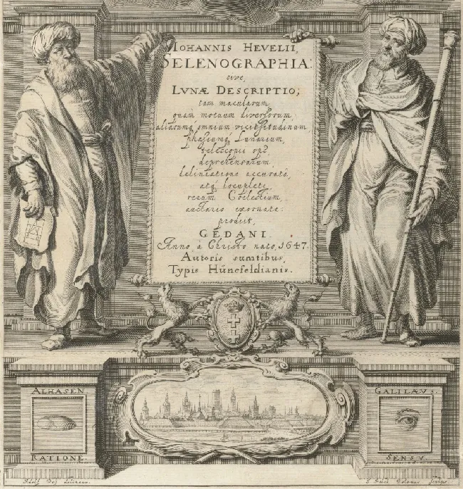 The cover of book by Hevelius. Pictured are al-Haytham and Galilei standing on pedestals on either side of the title inscription, which reads Selonographia. Al-Haytham's pedestal has the Latin word for “Reason” and Galilei's has the Latin word for “Sense.”