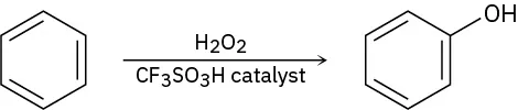 Benzene reacts with hydrogen peroxide in the presence of trifluoromethanesulfonic acid catalyst to form phenol.