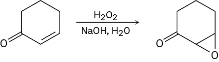 The reaction shows 2-cyclohexenone with hydrogen peroxide, sodium hydroxide, and water to yield an epoxy ketone, where the cyclohexanone ring is fused with oxirane at the second and third carbons.
