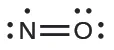 A Lewis structure shows a nitrogen atom, with one lone pair and one lone electron double bonded to an oxygen atom with two lone pairs of electrons.