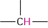 A C H group with three open single bonds. The hydrogen atom is highlighted.