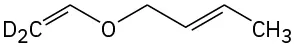 A chemical structure of (2E)-1-(vinyloxy)-2-butene with two deuterium atoms on the terminal vinyl carbon.