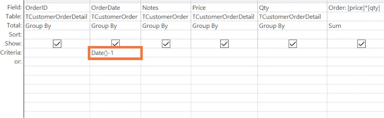 Rows (labeled Field, Table, Total, Sort, Show, Criteria, or) and columns (labeled OrderID, OrderDate, Notes, Price, Qty, Order:[prince]*[qty]) visible, filled with information. Criteria row and OrderDate column cell with Date()-1 is highlighted.
