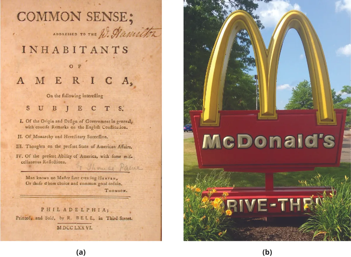 In (a), the title page of Thomas Payne’s work, Common Sense. In (b), a photo of the golden arches of a McDonald’s restaurant.