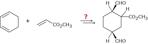 1,3-Cyclohexadiene reacts with ethene bonded to C O 2 C H 3 in the presence of an unknown reagent represented by a question mark to form a substituted product.