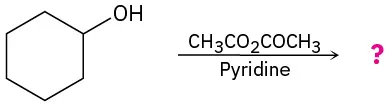 The reaction of cyclohexanol with acetic anhydride in pyridine to form an unknown product, denoted by a question mark.