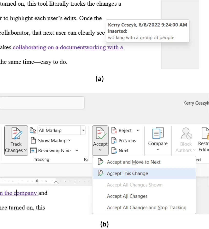 (a) Words display with a strikethrough followed by replacement words. Window displays with name, date, time, and the words edited. (b) Accept This Change is selected, making the change in the document.