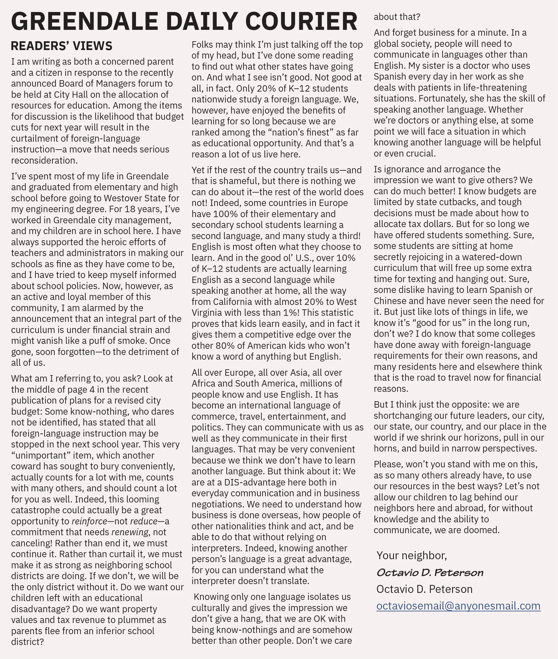Reader Octavio D. Peterson writes a letter to the Greendale Daily Courier in support of funding for foreign language instruction.