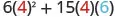 6 times 4 squared plus 15 times 4 times 6.