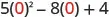 5 times 0 squared minus 8 times 0 plus 4.