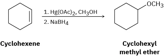 A reaction shows cyclohexene reacting with mercury (II) acetate in the presence of methanol and sodium borohydride to form cyclohexyl methyl ether.