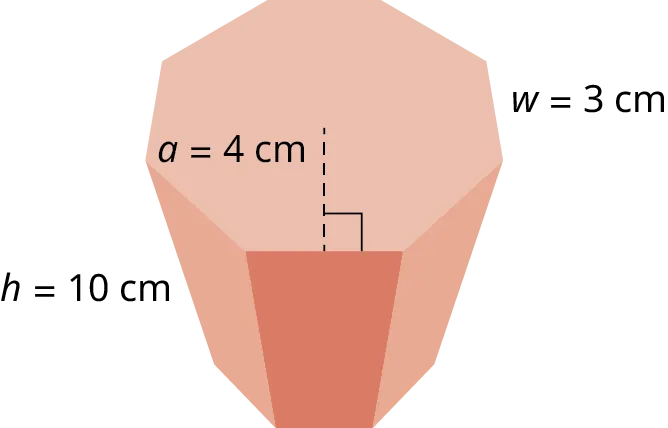 An octagonal prism. One of the sides of the octagon is labeled w equals 3 centimeters. The apothem is labeled a equals 4 centimeters. The height of the prism is labeled h equals 10 centimeters.