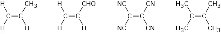 Ethene with methyl at C 1, ethene with aldehyde at C 1, ethene with both carbons each bonded to two cyano groups, and ethene with both carbons each bonded to two methyl groups.
