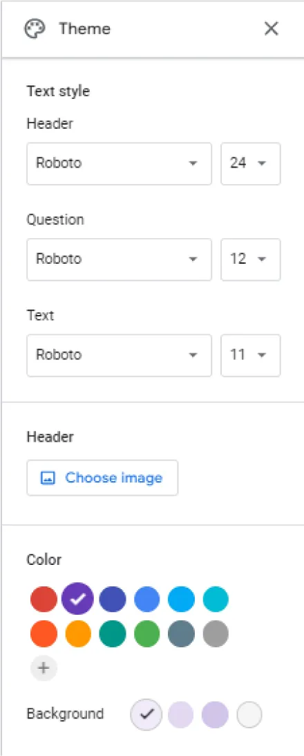 Theme pane options: Text style (Header, Question, and Text (with options for font and font size in a drop-down menu)), Header (Choose image), Color (various colors displayed), Background (various colors displayed).