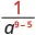 1 divided by a to the power of 9 minus 5.
