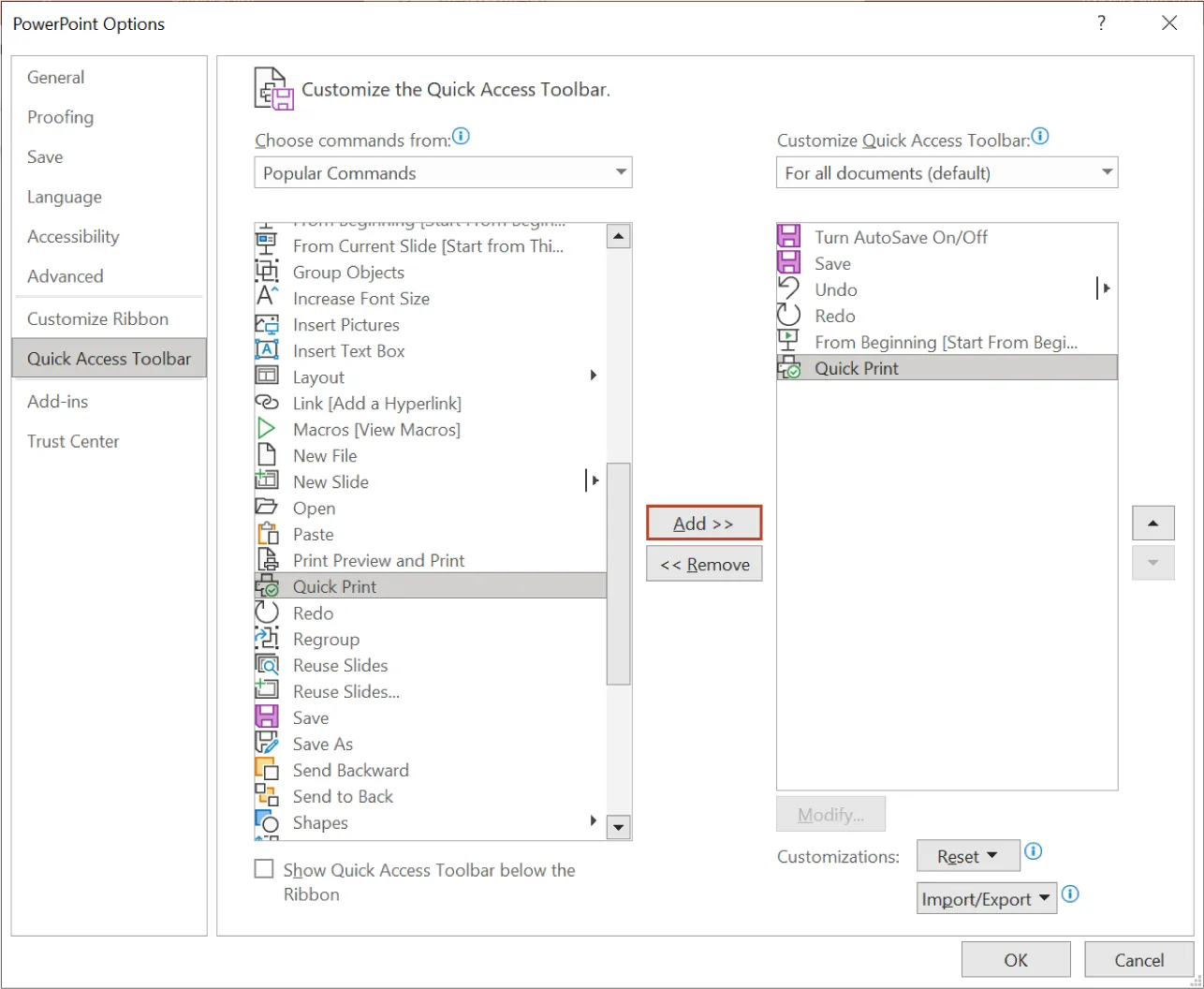 Quick Access Toolbar is selected in PowerPoint Options. Customize the Quick Access Toolbar displays Quick Print selected from Popular Commands and being Added to Customize Quick Access Toolbar.