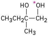 A four-carbon chain with hydroxyl on C 1 and C 2 and methyl on C 2 position. The oxygen atom of hydroxyl on C 1 position has an asterisk.