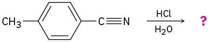 Conversion of 4-methylbenzonitrile to unknown products depicted by a question mark by reaction with hydrochloric acid and water.