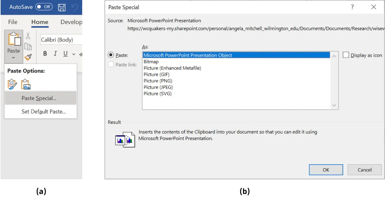 (a) Paste button on Home tab selected. Paste Special selected. (b) Paste Special window displays Paste As with Microsoft PowerPoint Presentation Object selected.