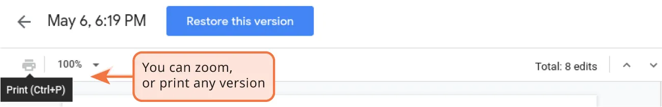 A date and time and Restore this version button are visible. Print is located on the toolbar. A label states: You can zoom, or print any version. Total: 8 edits is visible.