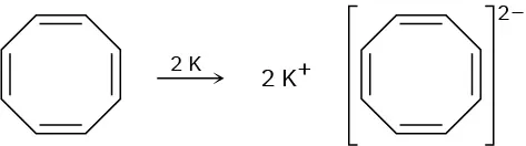 An 8-membered ring with four alternate double bonds reacts with two equivalents of potassium to form thje cyclooctatetraene dianion.