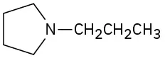 A five-membered ring incorporating one nitrogen. The nitrogen also has an n-propyl substituent.