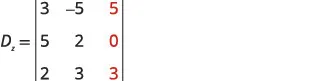 A mathematical notation showing a 3x3 matrix labeled as D subscript z. The matrix contains numerical values: the first column is 3, 5, 2; the second column is -5, 2, 3; and the third column, highlighted in red, is 5, 0, 3.